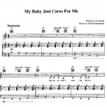 My Baby Just Cares for Me – Sheet Music