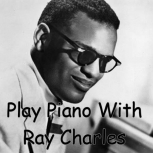 Play Piano With Ray Charles