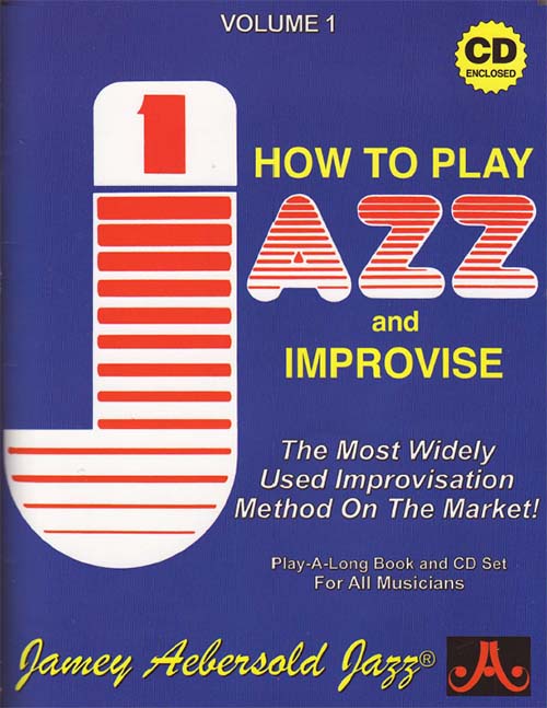 How To Play And Improvise Jazz