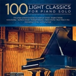 100 Light Classics for Piano Solo